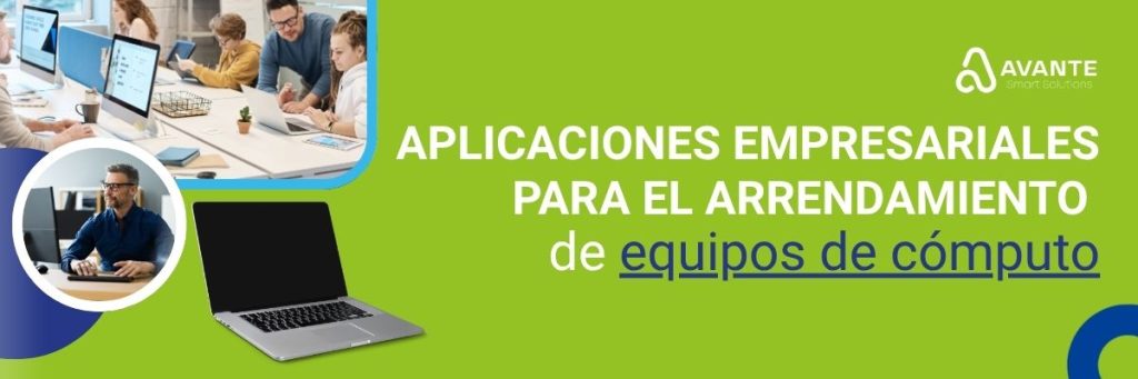 Arrendamiento de equipos de cómputo para corporativos