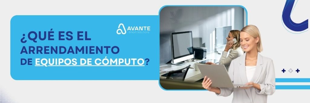 Arrendamiento de equipos de cómputo para oficinas
